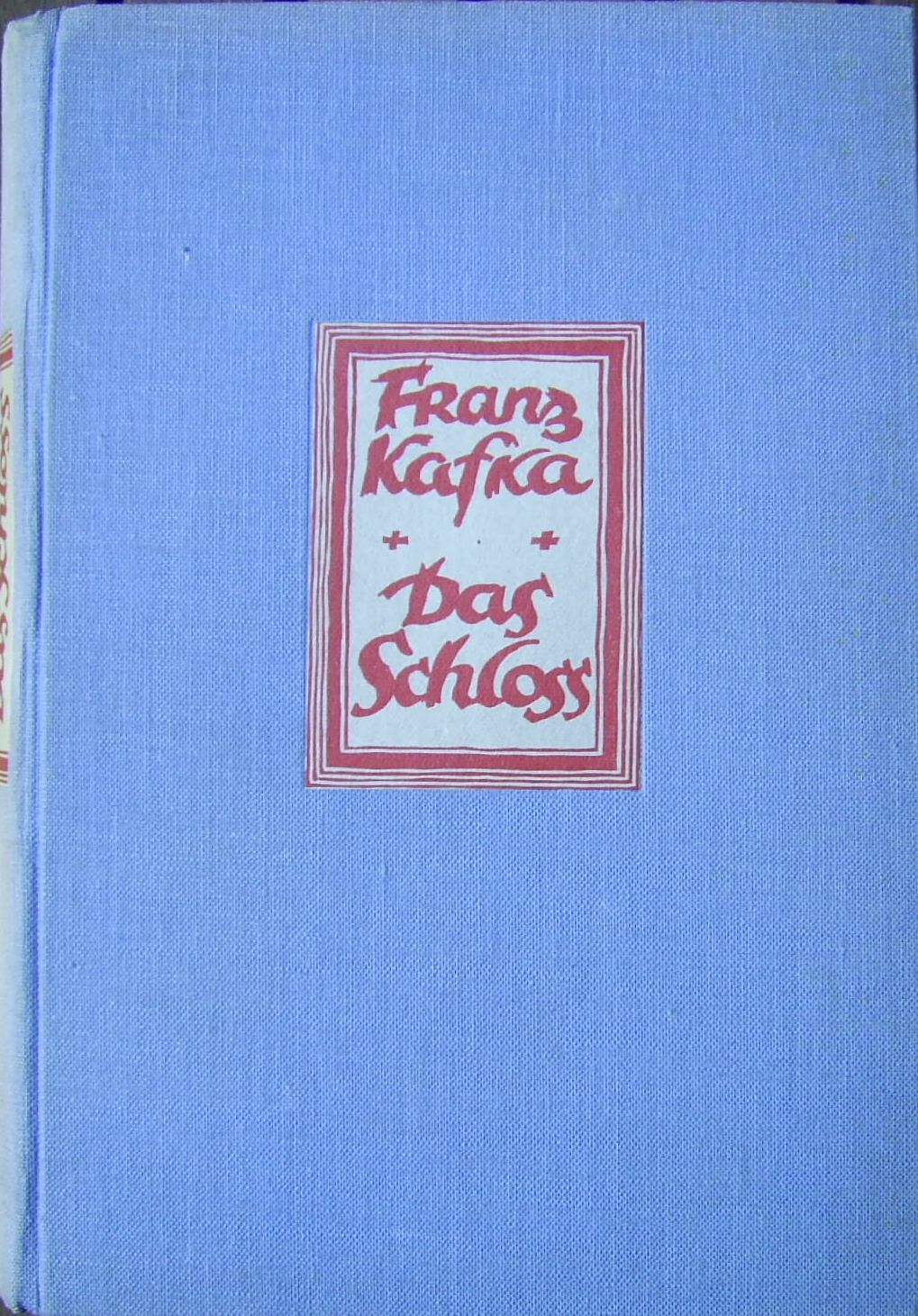 Franz Kafka: Das Schloss (1922)